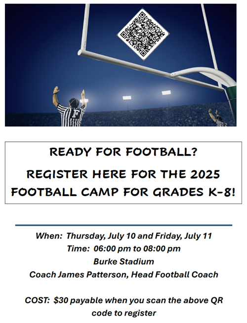 READY FOR FOOTBALL? REGISTER HERE FOR THE 2025 FOOTBALL CAMP FOR GRADES K-8!